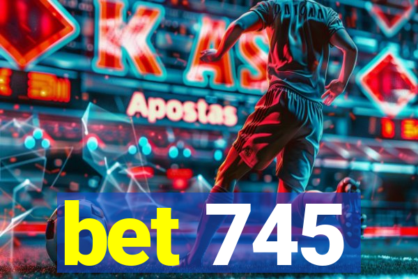 bet 745